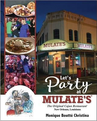 Let's Party at Mulate's by Christina, Monique Boutté
