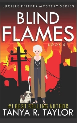 Blind Flames by Taylor, Tanya R.
