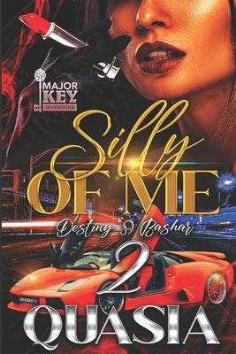 Silly of Me 2: Destiny & Bashar by Accuprose Editing Services