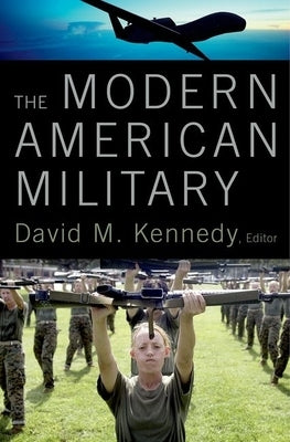 Modern American Military by Kennedy, David