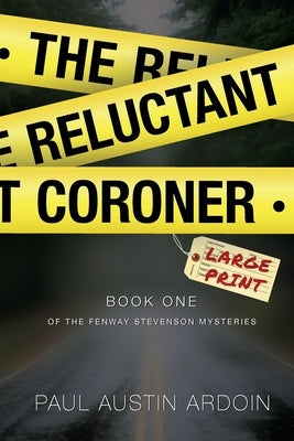 The Reluctant Coroner by Ardoin, Paul Austin
