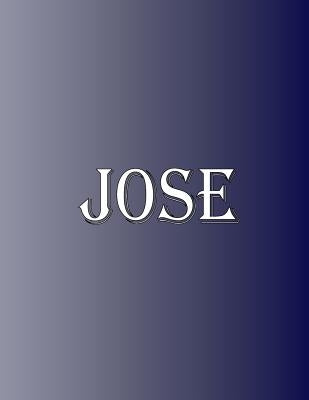 Jose: 100 Pages 8.5" X 11" Personalized Name on Notebook College Ruled Line Paper by Rwg