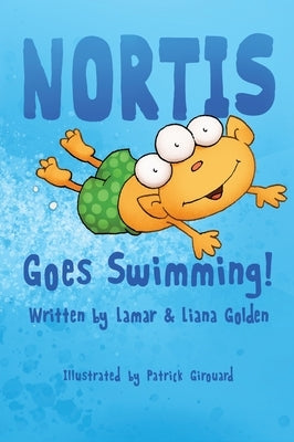 Nortis Goes Swimming by Golden, Lamar