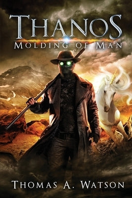 Thanos: MOLDING OF MAN (Book 4) by Jean, Sabrina