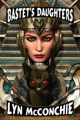 Bastet's Daughters by McConchie, Lyn