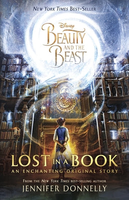 Beauty and the Beast: Lost in a Book by Donnelly, Jennifer
