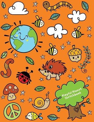Playful Planet Sketchbook: Jumbo Drawing Pad For Sketching, Doodling And Coloring by Stubby Pencil Studio
