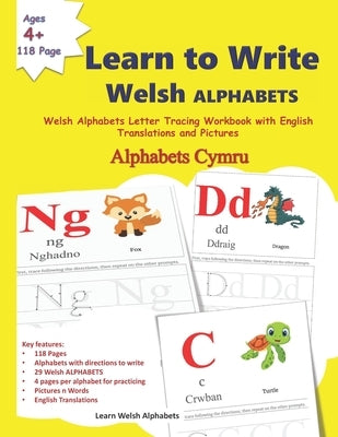 Learn to Write Welsh ALPHABETS: Welsh Alphabets Letter Tracing Workbook with English Translations and Pictures Alphabets Cymru Learn the Welsh Alphabe by Margaret, Mamma