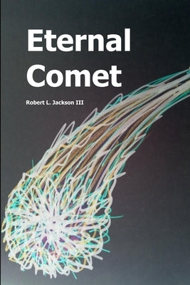 Eternal Comet by Jackson, Robert