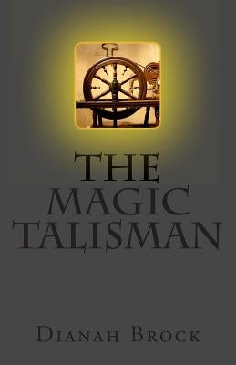 The Magic Talisman by Brock, Dianah