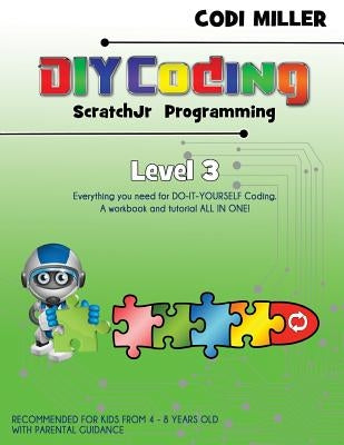 ScratchJr Programming: Level 3 by Miller, Codi