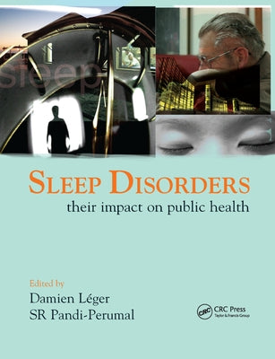 Sleep Disorders: Their Impact on Public Health by Pandi-Perumal, S. R.