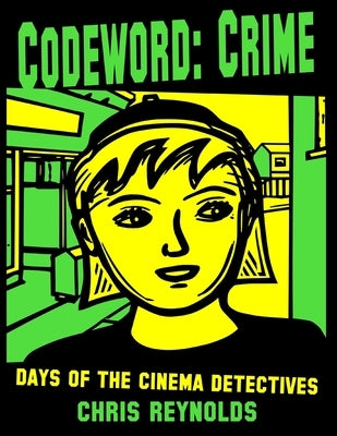 Codeword: Crime by Reynolds, Chris