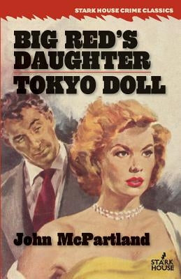 Big Red's Daughter / Tokyo Doll by McPartland, John