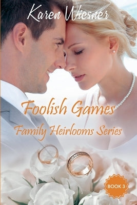 Foolish Games by Wiesner, Karen