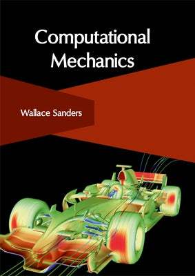 Computational Mechanics by Sanders, Wallace