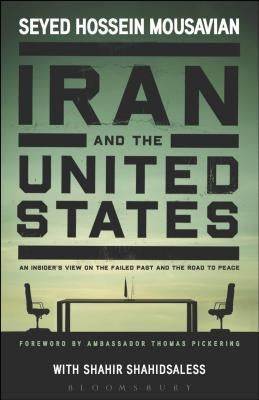 Iran and the United States by Mousavian, Seyed Hossein