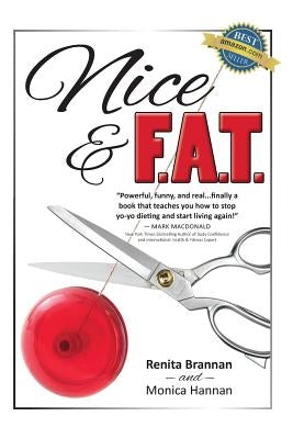 Nice and F.A.T. by Hannan, Monica