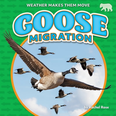 Goose Migration by Rose, Rachel