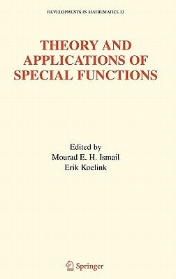 Theory and Applications of Special Functions: A Volume Dedicated to Mizan Rahman by Ismail, Mourad E. H.