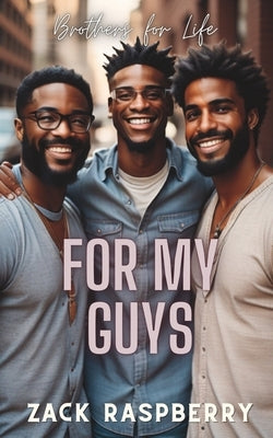 For My Guys by Raspberry, Zack