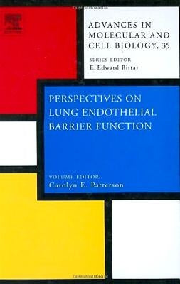 Perspectives on Lung Endothelial Barrier Function: Volume 35 by Patterson, C. E.