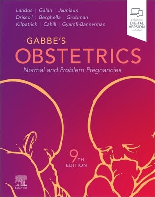Gabbe's Obstetrics: Normal and Problem Pregnancies by Landon, Mark B.