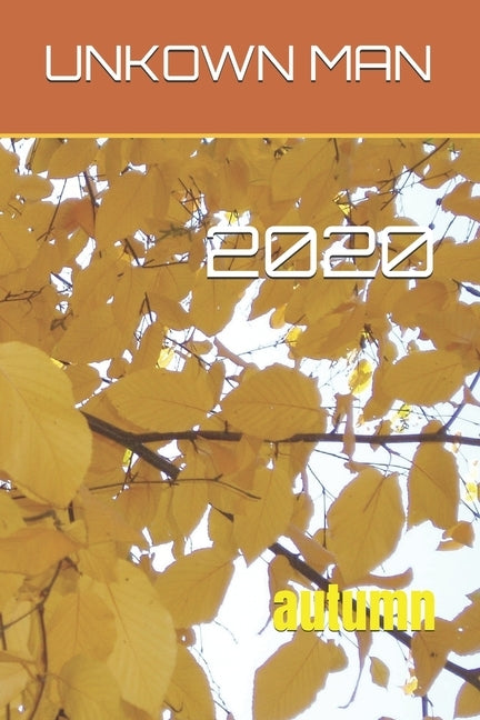 2020 by Man, Unkown