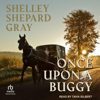 Once Upon a Buggy by Gray, Shelley Shepard