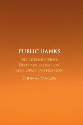 Public Banks by Marois, Thomas