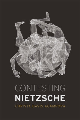 Contesting Nietzsche by Acampora, Christa Davis
