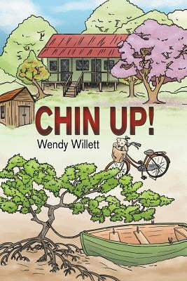 Chin Up! by Willett, Wendy