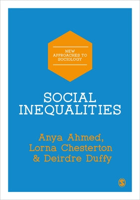 Social Inequalities by Ahmed, Anya