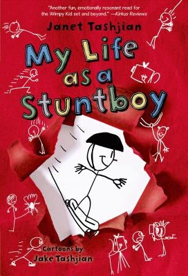 My Life as a Stuntboy by Tashjian, Janet