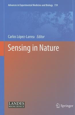 Sensing in Nature by López-Larrea, Carlos