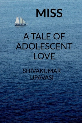 Miss by Upavasi, Shivakumar