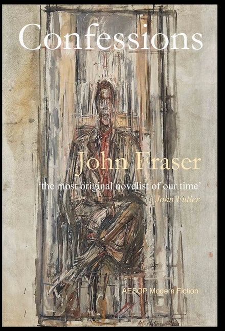 Confessions by Fraser, John