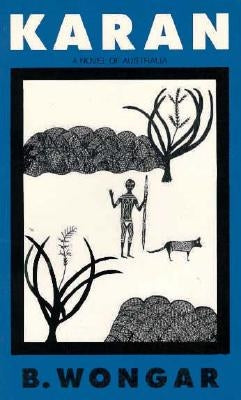 Karan: A Novel of Australia by Wongar, B.