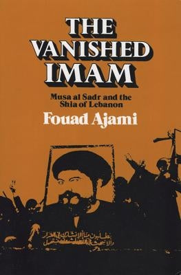 Vanished Imam by Ajami, Fouad