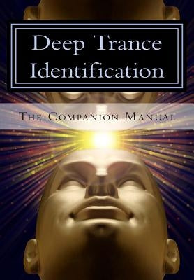 Deep Trance Identification: The Companion Manual by Marion, Jess