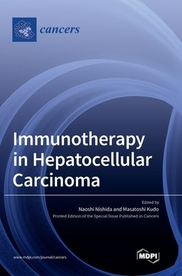 Immunotherapy in Hepatocellular Carcinoma by Nishida, Naoshi