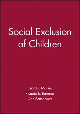 Social Exclusion of Children by Massey, Sean G.