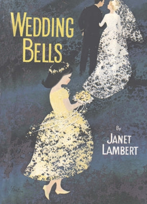 Wedding Bells by Lambert, Janet