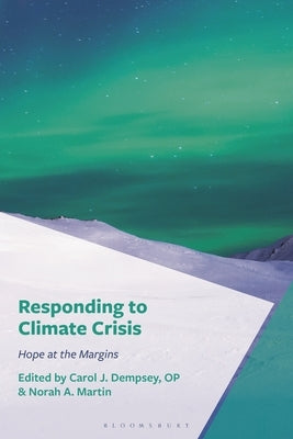 Responding to Climate Crisis: Hope at the Margins by Op