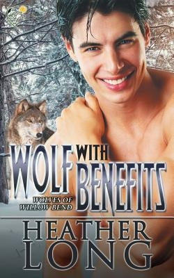 Wolf with Benefits by Long, Heather