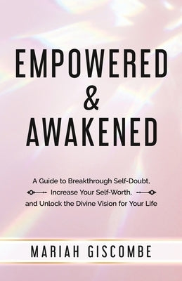 Empowered & Awakened by Giscombe, Mariah