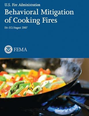 Behavioral Mitigation of Cooking Fires by Management Agency, Federal Emergency