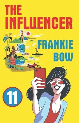 The Influencer: In Which Professor Molly Learns There Is, In Fact, Such a Thing as Bad Publicity by Bow, Frankie