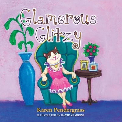 Glamorous Glitzy by Pendergrass, Karen