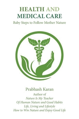 Health and Medical Care by Karan, Prabhash